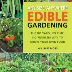 Two-Book Review: Any Size, Anywhere Edible Gardening & Baker Creek Vegan Cookbook