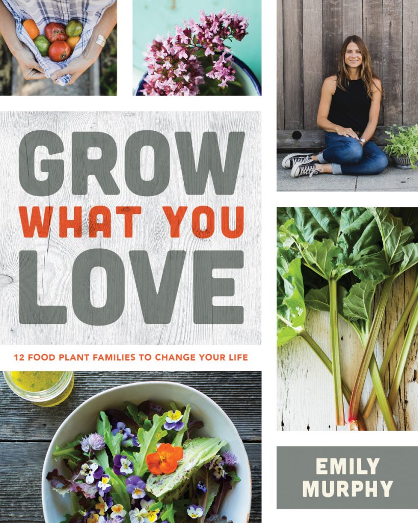 Emily Murphy Grow What You Love