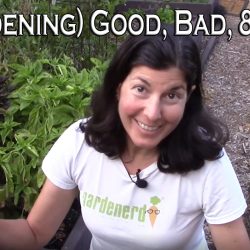 YouTube: The Gardening Good, Bad, and the Ugly