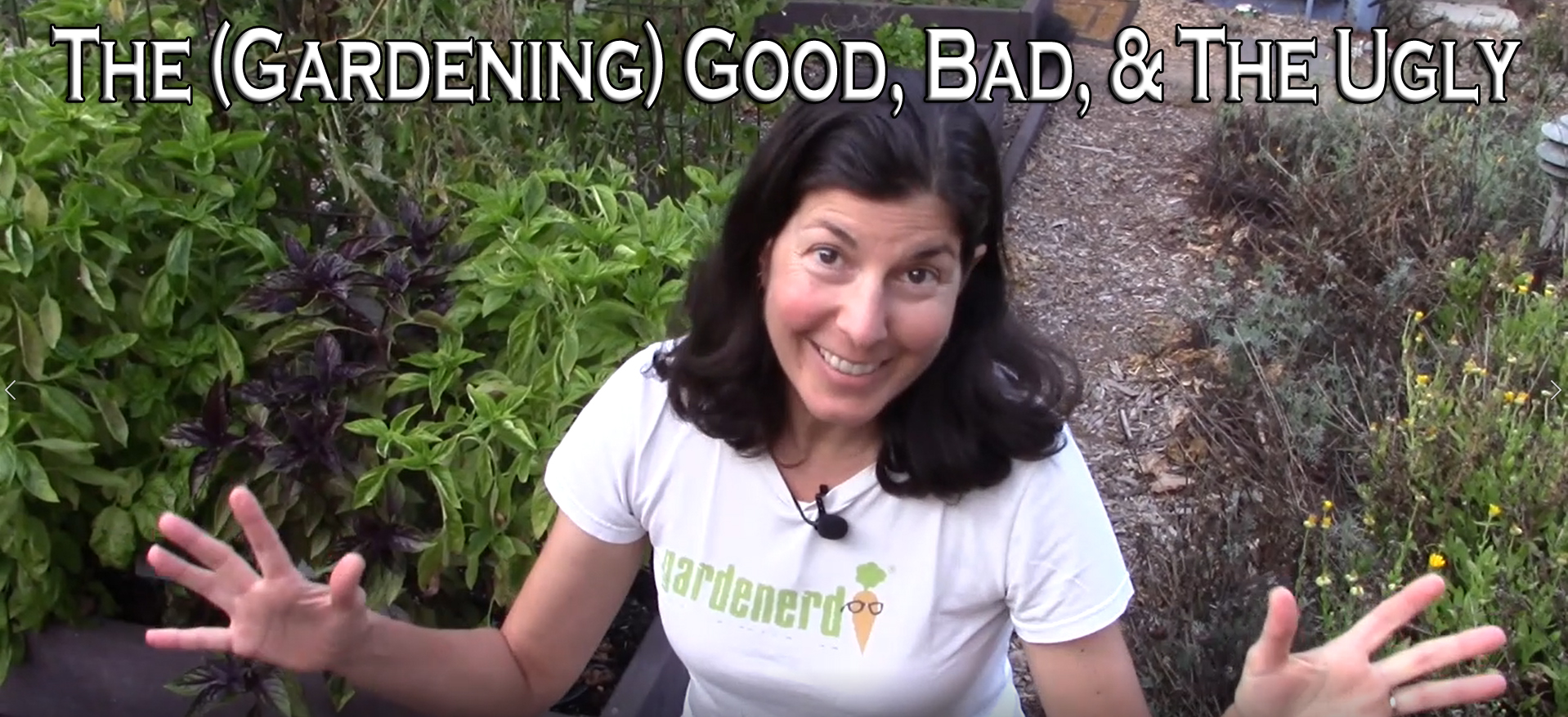 You are currently viewing YouTube: The Gardening Good, Bad, and the Ugly